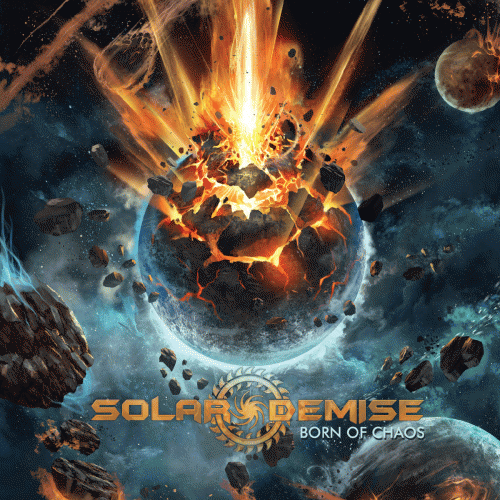 Solar Demise : Born of Chaos